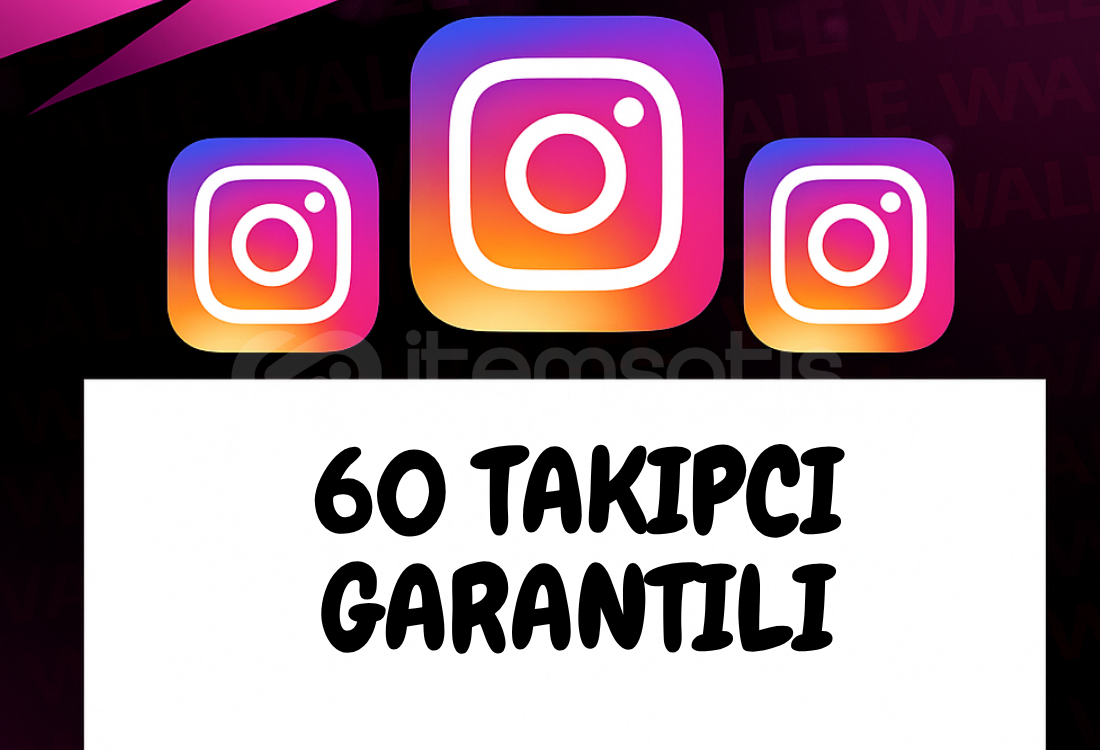 60 TAKİPÇİ GARANTİLİ 60 TAKİPÇİ GARANTİLİ