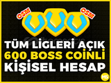 600 BOSS COİNLİ TÜM LİGLERİ AÇIK HAZIR HESAP