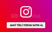 Mavi Tikli Hesaptan YORUM ve BEĞENİ