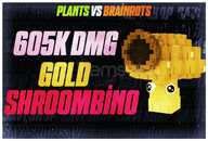 605K DMG GOLD SHROOMBİNO