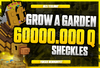 ⭐(60Sx)60000.000Q⭐GROW A GARDEN SHECKLES