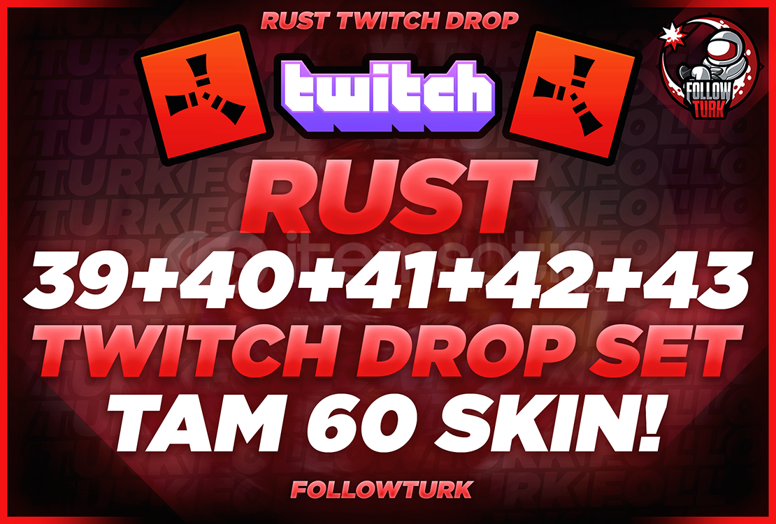 ⭐️61 SKİN⭐️Round 39-40-41-42-43 RUST Twitch Drop ⭐️61 SKİN⭐️Round 39-40-41-42-43 RUST Twitch Drop