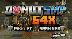 ⚡64X İSKELET SPAWNER-DONUTSMP- SERİ TESLİMAT