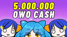 ⭐ 7/24 5M OwO Cash ⭐