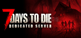 7 Days to Die Dedicated Server+Garanti