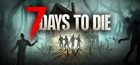 7 Days to Die + Don't Starve Together +terraria 7 Days to Die + Don't Starve Together +terraria