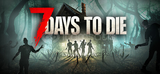 7 Days to Die + GARANTİ & DESTEK