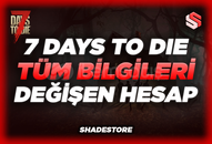 ✨[ 7 DAYS TO DİE + ONLINE ] HERŞEYİ DEĞİŞEN✨