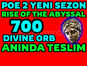 ⭐️700 DIVINE ORB-RISE OF ABYSSAL-Yeni SEZON