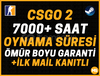 7000+ SAAT CSGO2⭐️ İLK MAİL✅