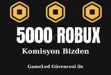  7143} 5000 Robux - KOMİSYON BİZDEN