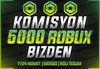 ⭐(7143) 5000 Robux + KOMİSYON BİZDEN ⭐