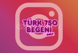 ⚡ 750 | BEĞENİ 100% TÜRK