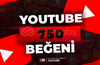 750 Youtube Beğeni - KEŞFET ETKİLİ