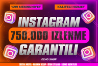 ⭐ 750.000 İzlenme İnstagram [Garantili] ⭐