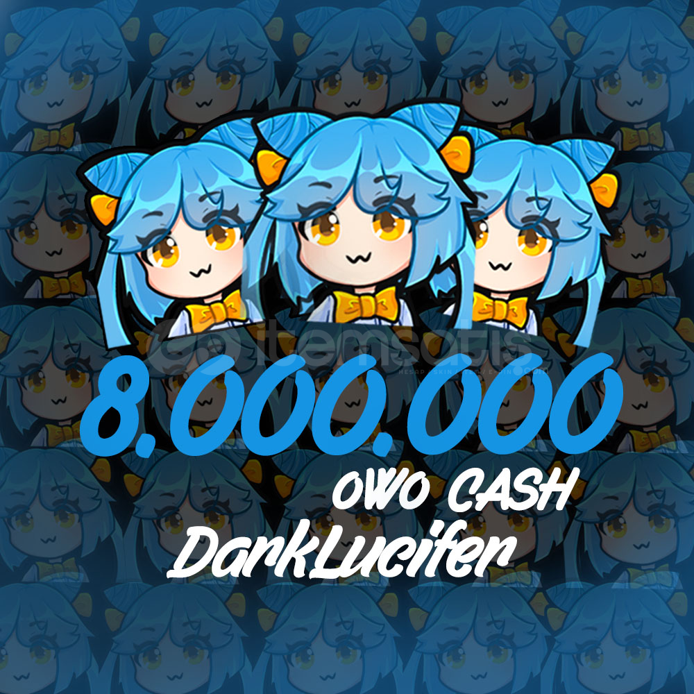 8 Milyon OwO Cash II ( HIZLI TESLİMAT ) 8 Milyon OwO Cash II ( HIZLI TESLİMAT )