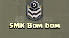 9 SEVİYE UYGUN FİYATLI KLAN (SMK Bom Bom)