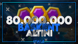 ✨ 80 MILYON BASKENT ALTINI ✨