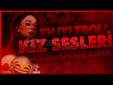 ⭐+800 Kız Sesi Troll Pack⭐