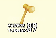 ANINDA 89 ADET TOKMAK