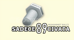  ANINDA 89 ADET CIVATA