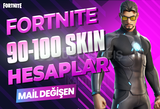 90-100 SKIN PREMIUM MAİL DEĞİŞEN FORTNITE HESAP