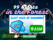 99 night in the Forest - 700 Diamonds