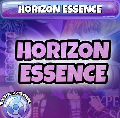 Type:Soul Horizon Essence Type:Soul Horizon Essence