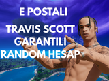 FORTNİTE EPOSTALI TRAVİS SCOTT GARANTİLİ HESAP