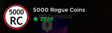 Rogue Demon 5000 Rogue Coins