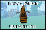Grow a Garden Queen Bee Pet