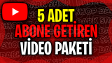 Abone Getiren 5'Li Video Paketi!