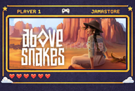 Above Snakes + Garanti