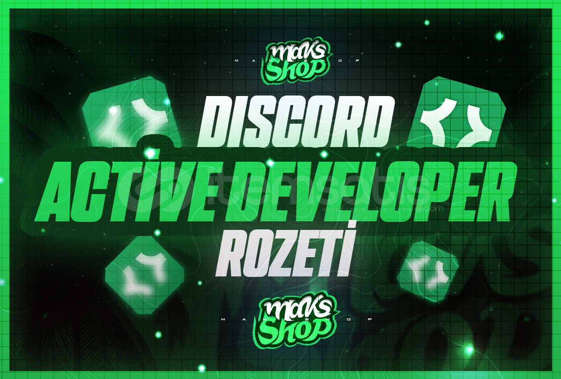 ✨ Active Developer Rozeti - Sınırsız Garanti ✨ ✨ Active Developer Rozeti - Sınırsız Garanti ✨