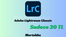 ⭐ Adobe Lightroom Classic (Sınırsız) 2025⭐