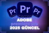 Adobe premiere pro 2025 güncel sınırsız