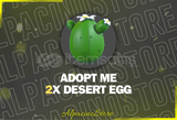 Adopt Me 2X Desert Egg