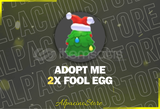 Adopt Me 2X Fool Egg