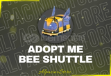 Adopt Me Bee Shuttle 