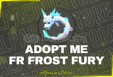 Adopt Me FR Frost Fury