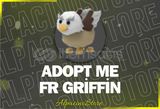Adopt Me FR Griffin