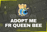 Adopt Me FR Queen Bee