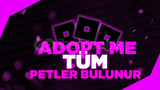 Adopt Me İstediğiniz Tüm Petler