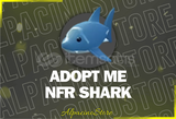 Adopt Me NFR Shark