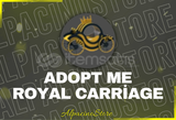 Adopt Me Royal Carriage 