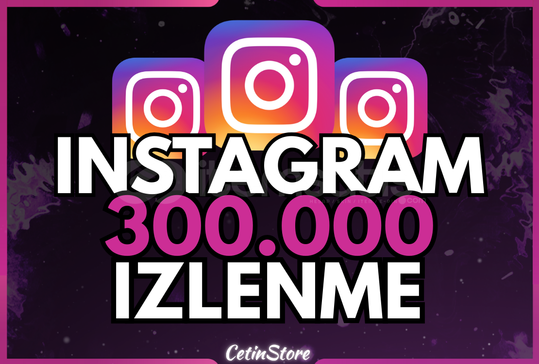 ⭐️İNSTAGRAM 300.000 İZLENME - KALİTELİ⭐️ ⭐️İNSTAGRAM 300.000 İZLENME - KALİTELİ⭐️