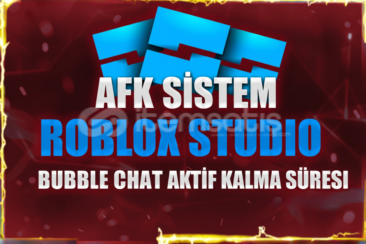AFK SYSTEM + BUBBLE CHAT + AKTİF KALMA SÜRESİ P. AFK SYSTEM + BUBBLE CHAT + AKTİF KALMA SÜRESİ P.