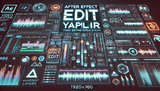 AFTER EFFECT EDITLERINIZ YAPILIR 