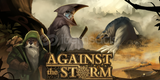 ⭐ Against The Storm + Garanti ⭐