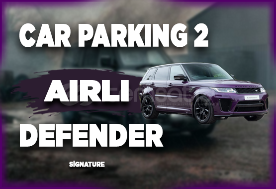 ⭐(AİRLİ) CAR PARKİNG 2 DEFENDER⭐ ⭐(AİRLİ) CAR PARKİNG 2 DEFENDER⭐